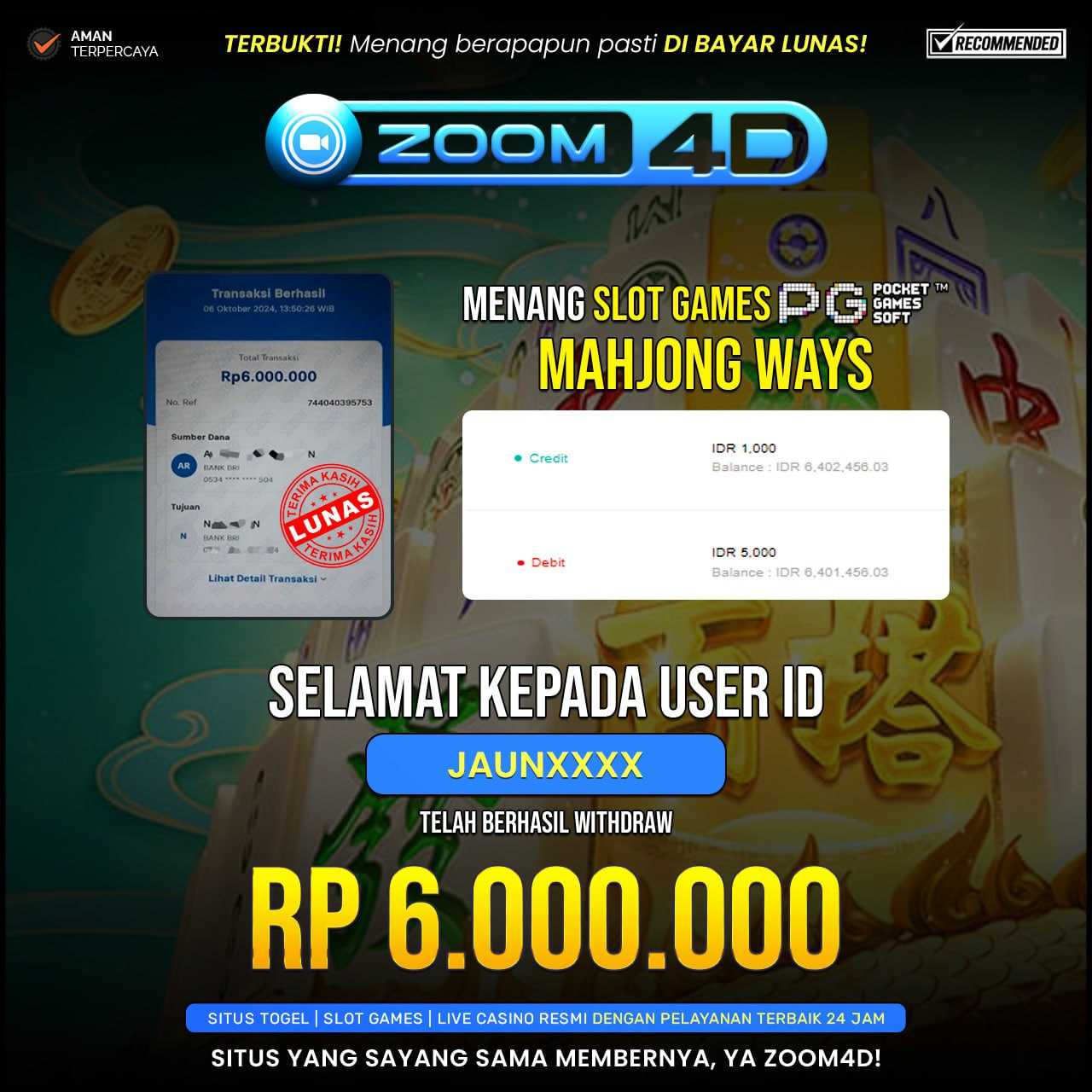 Selamat kepada user JAUNXXX  yang telah berhasil melakukan penarikan sebesar Rp. 6.000.000.