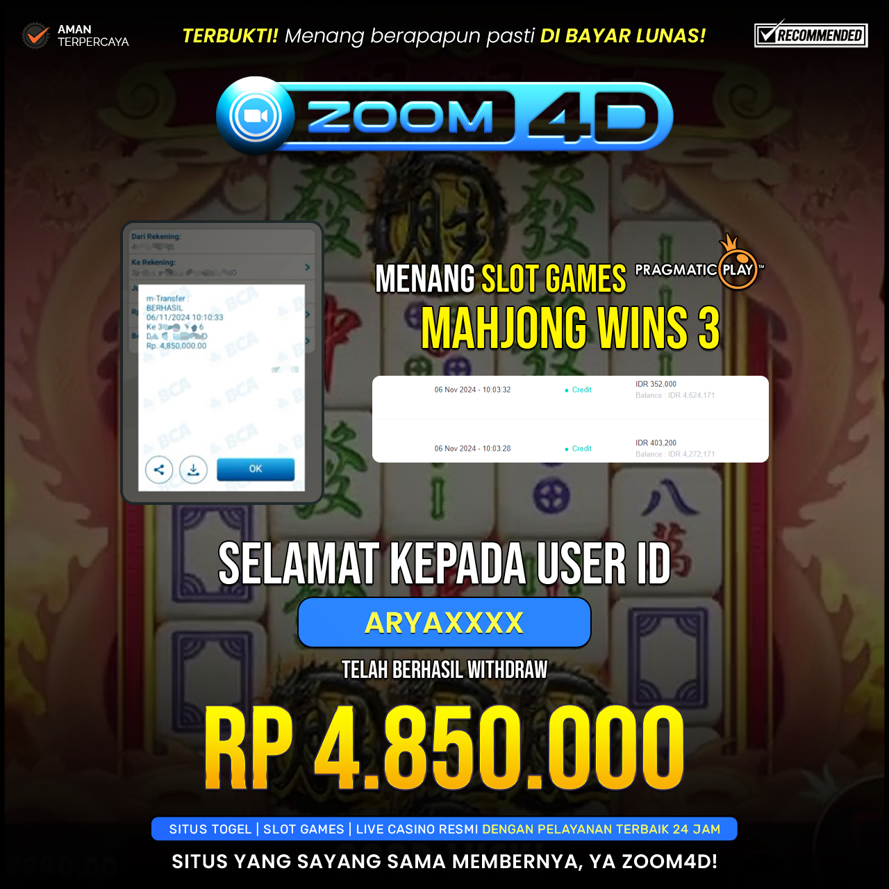 Selamat kepada user ARYAXXX yang telah berhasil melakukan penarikan sebesar Rp. 4.850.000.