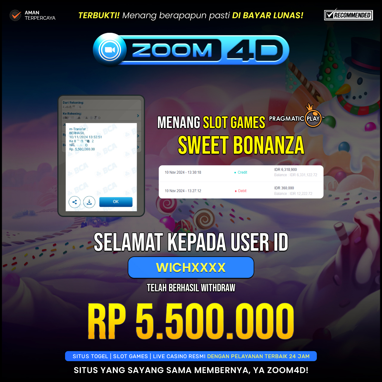 Selamat kepada user WIRXXX yang telah berhasil melakukan penarikan sebesar Rp. 5.500.000.