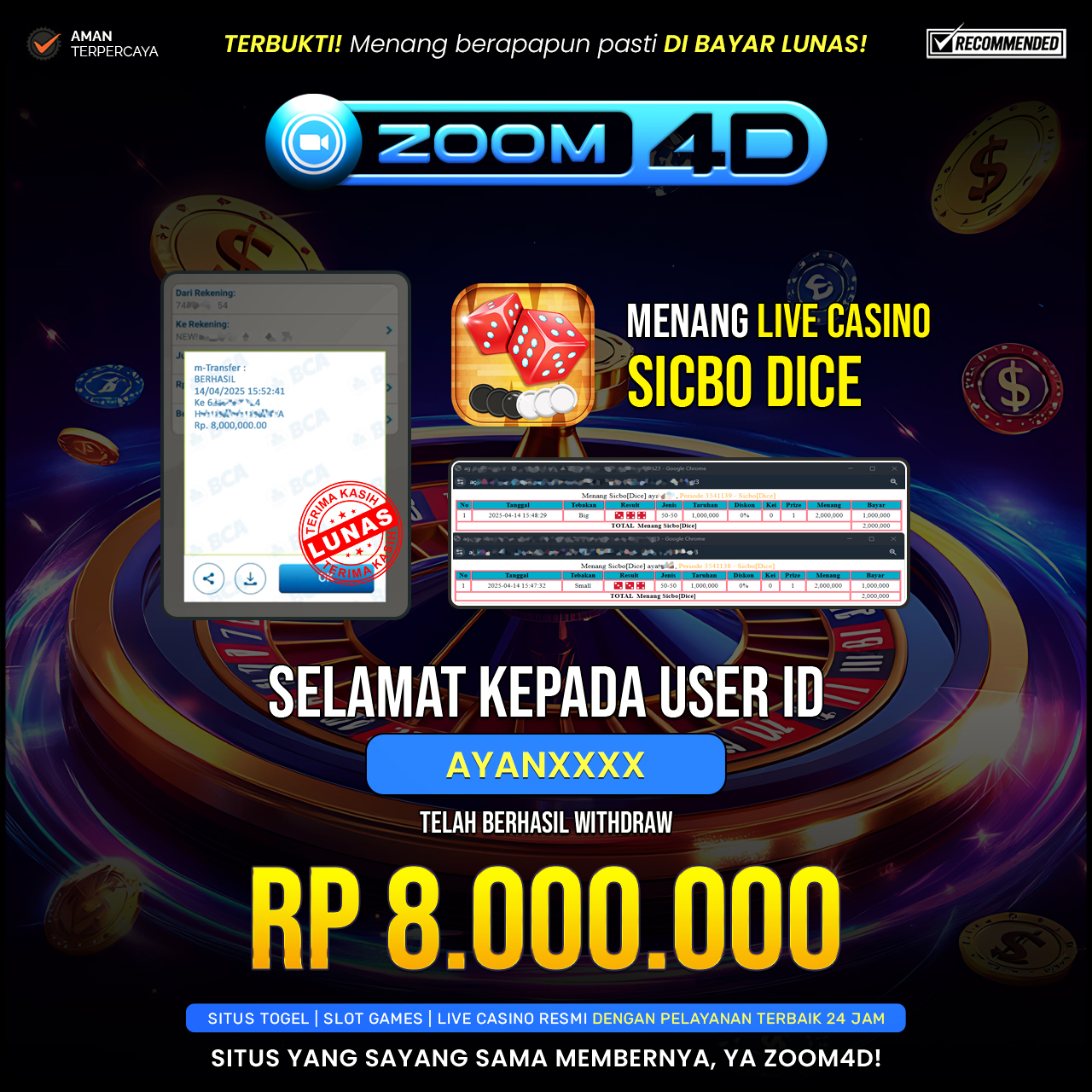 Selamat kepada user AYANXXX yang telah berhasil melakukan penarikan sebesar Rp. 8.000.000.