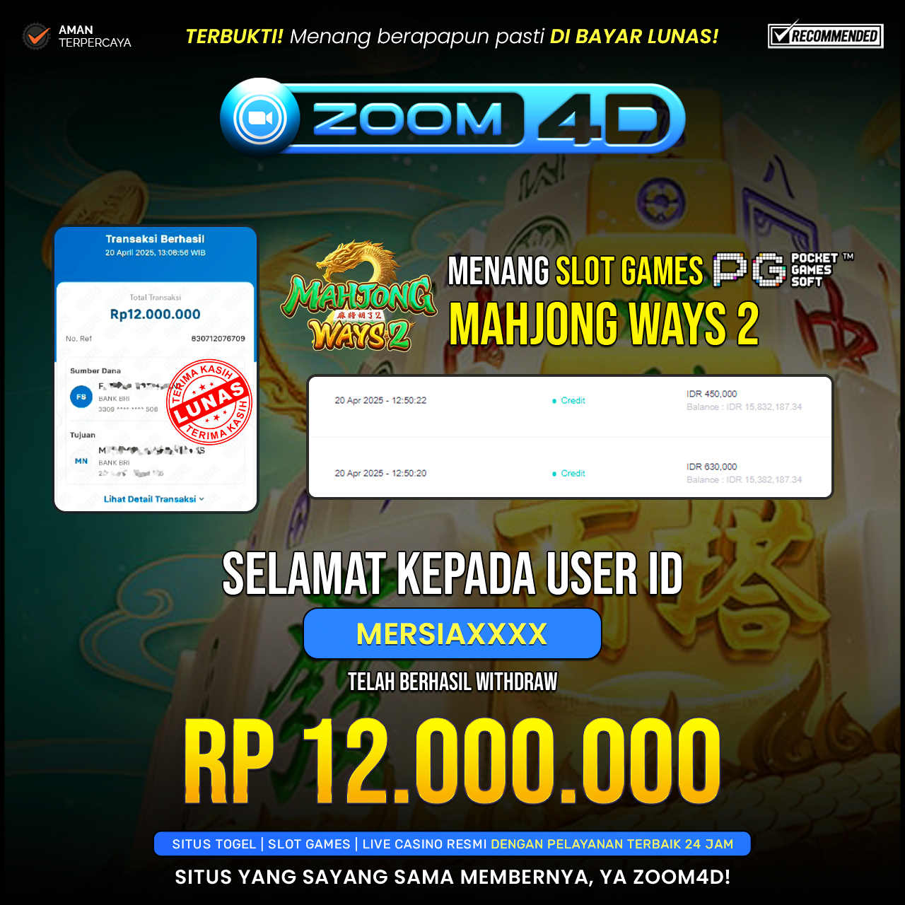 Selamat kepada user MERSIAXXX yang telah berhasil melakukan penarikan sebesar Rp. 12.000.000.