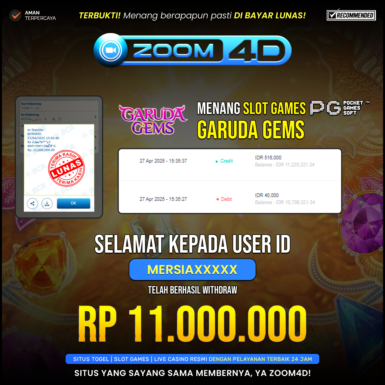 Selamat kepada user MERSIAXXXX yang telah berhasil melakukan penarikan sebesar Rp. 11.000.000.
