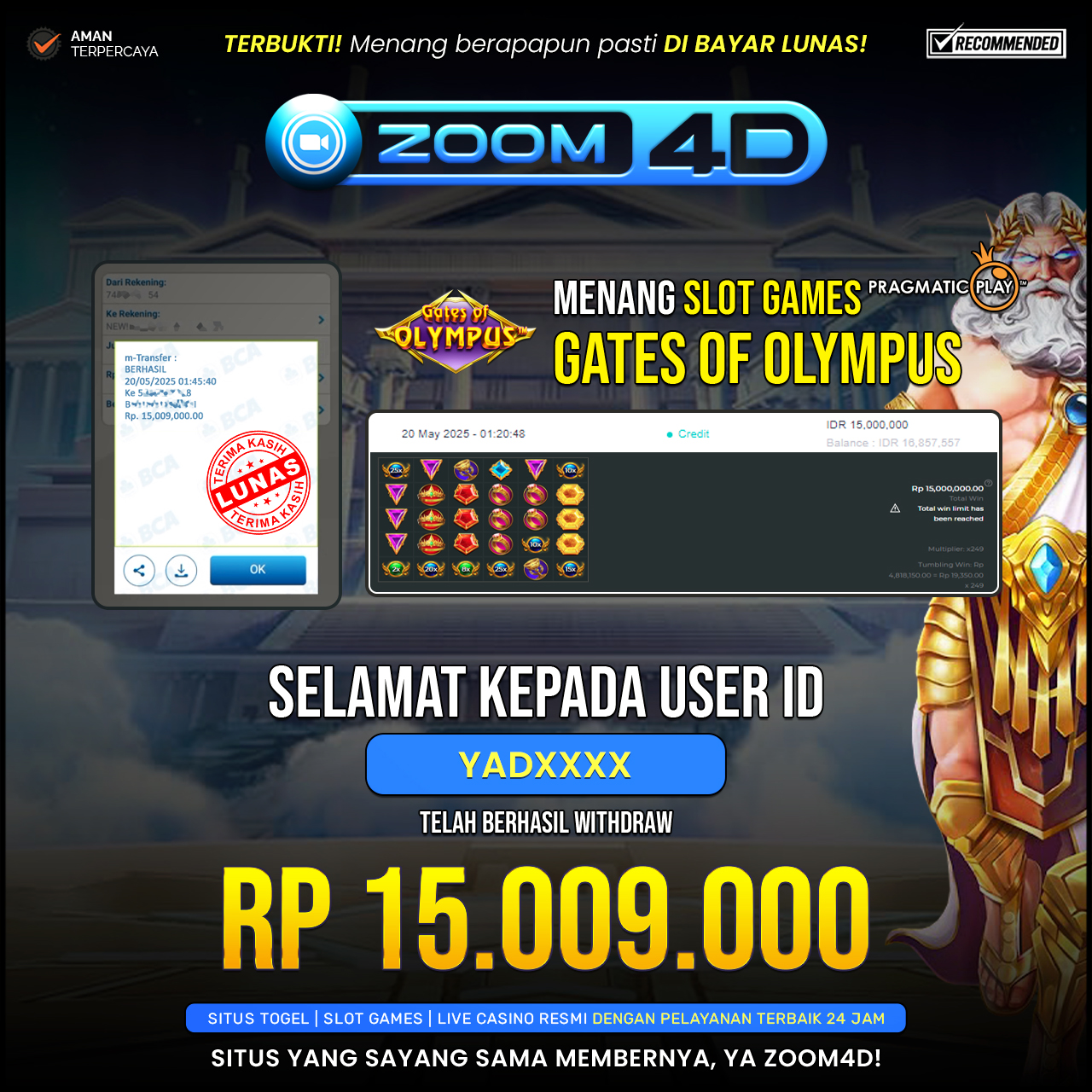 Selamat kepada user YADXXX yang telah berhasil melakukan penarikan sebesar Rp. 15.000.000.