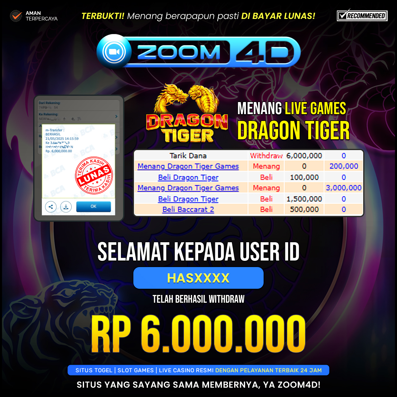 Selamat kepada user HASXXX yang telah berhasil melakukan penarikan sebesar Rp. 6.000.000.