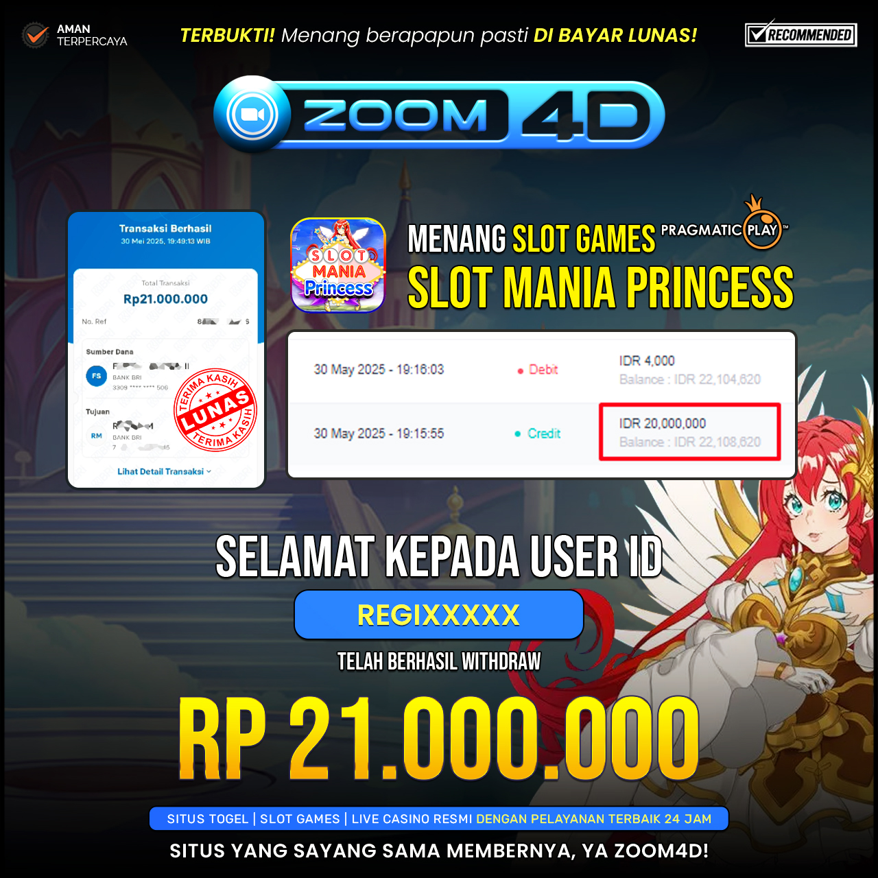 Selamat kepada user REGIXXXX yang telah berhasil melakukan penarikan sebesar Rp.21.000.000.