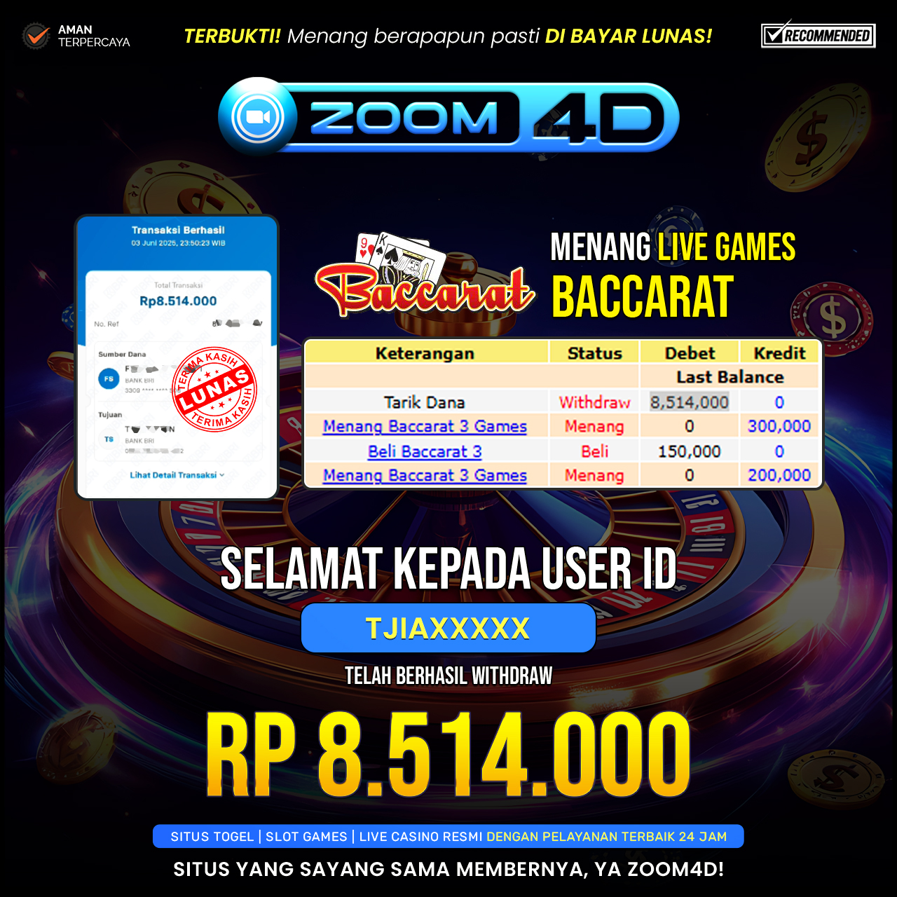 Selamat kepada user TJIAXXXX yang telah berhasil melakukan penarikan sebesar Rp. 8.514.000.