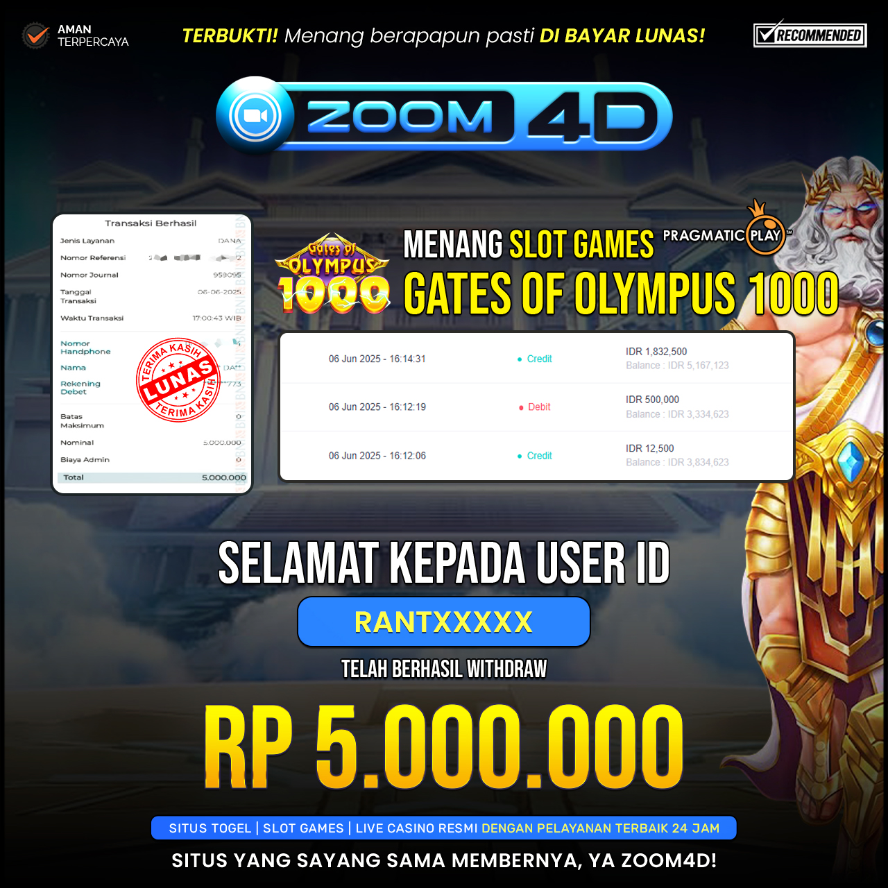 Selamat kepada user RANTXXXX yang telah berhasil melakukan penarikan sebesar Rp. 5.000.000.