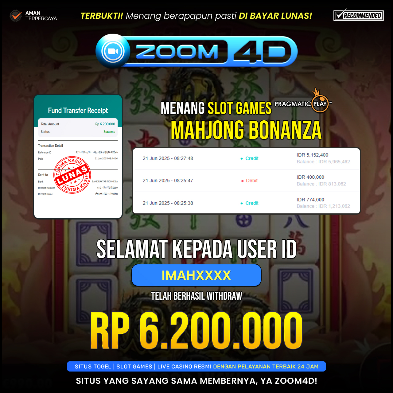 Selamat kepada user IMAHXXXX yang telah berhasil melakukan penarikan sebesar Rp. 6.200.000.