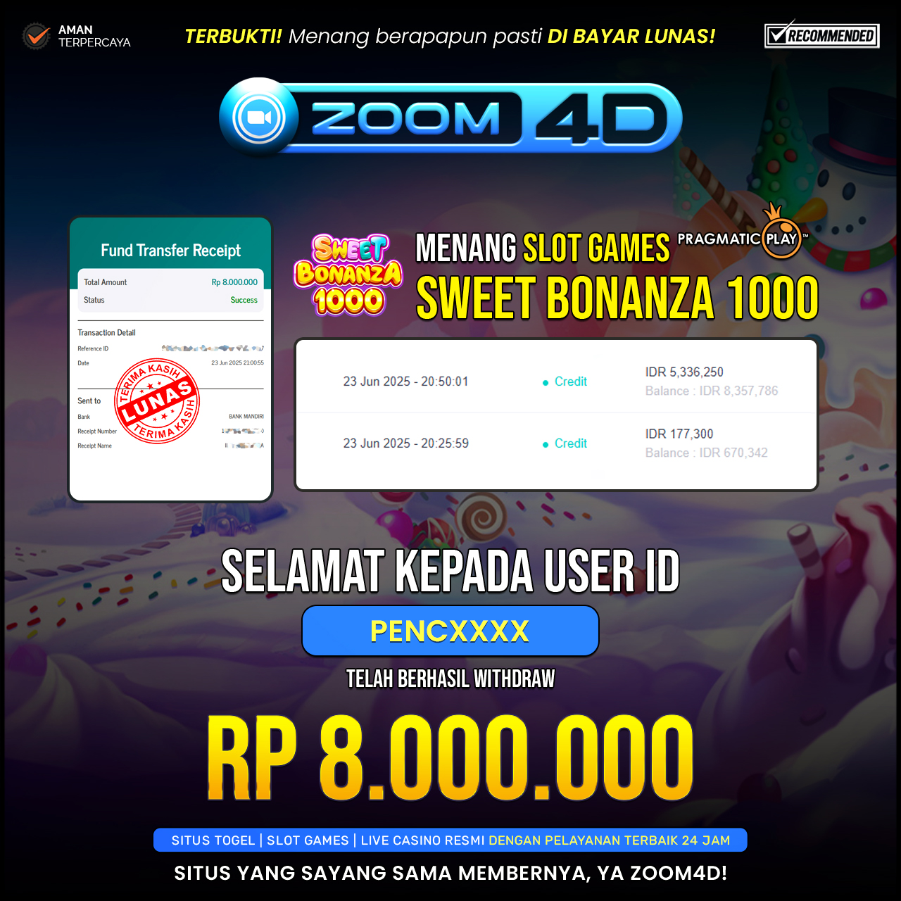 Selamat kepada user PENCXXXX yang telah berhasil melakukan penarikan sebesar Rp. 8.000.000.