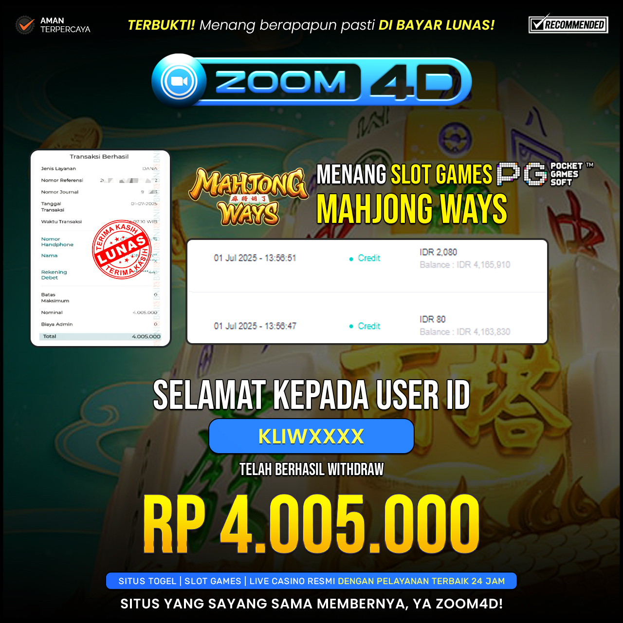 Selamat kepada user KLIWXXXX yang telah berhasil melakukan penarikan sebesar Rp.4.005.000.