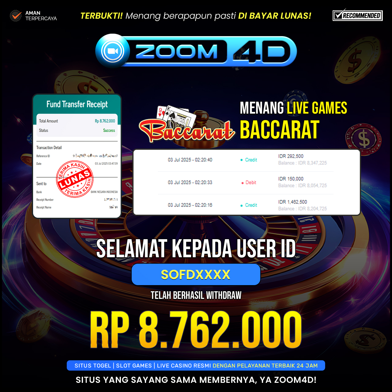 Selamat kepada user SOFDXXX yang telah berhasil melakukan penarikan sebesar Rp.8.762.000.