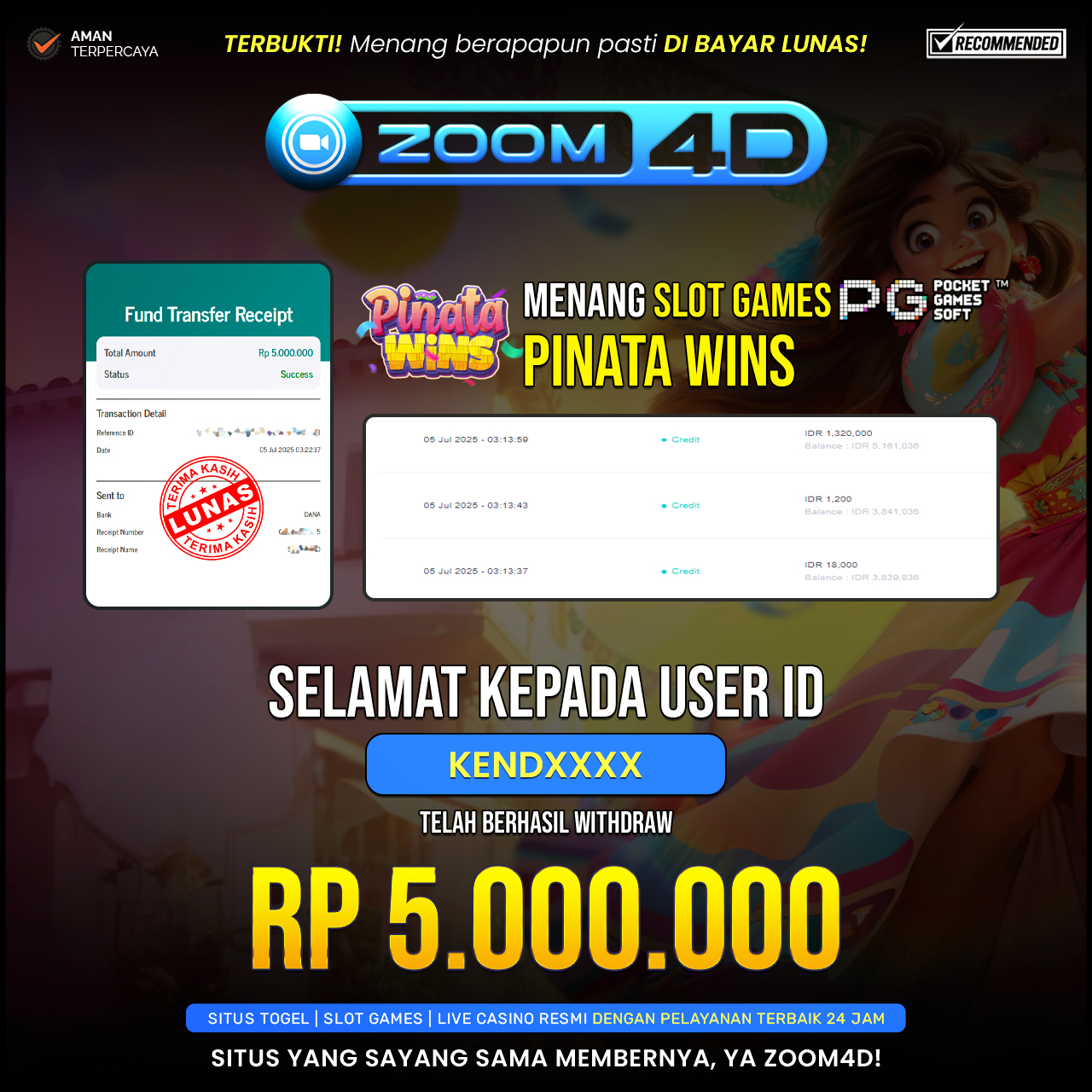 Selamat kepada user KENDXXX yang telah berhasil melakukan penarikan sebesar Rp.5.000.000.