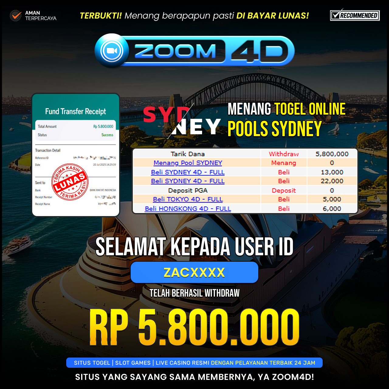 Selamat kepada user ZACXXX yang telah berhasil melakukan penarikan sebesar Rp.5.800.000.