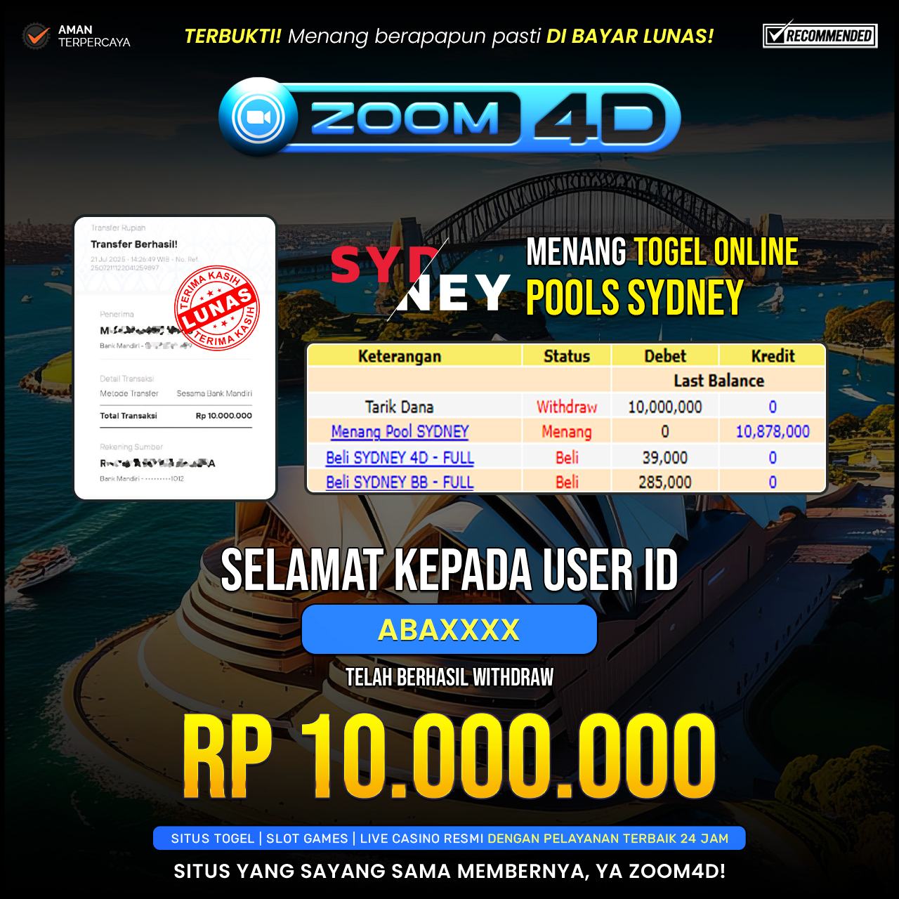 Selamat kepada user ABAXXXX yang telah berhasil melakukan penarikan sebesar Rp.10.000.000.