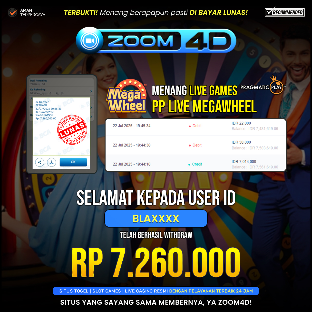 Selamat kepada user BLAXXX yang telah berhasil melakukan penarikan sebesar Rp.7.260.000.