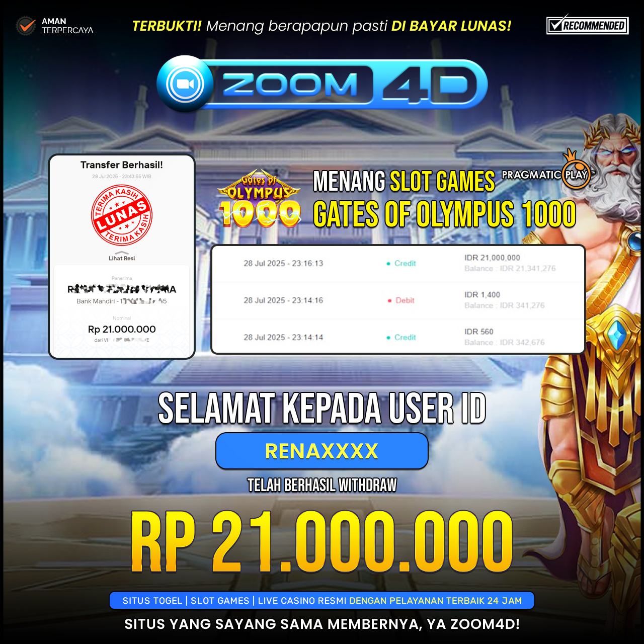 Selamat kepada user RENAXXXX yang telah berhasil melakukan penarikan sebesar Rp.21.000.000.