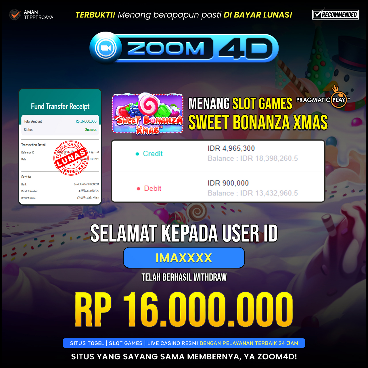 Selamat kepada user IMAXXXX yang telah berhasil melakukan penarikan sebesar Rp.16.000.000.