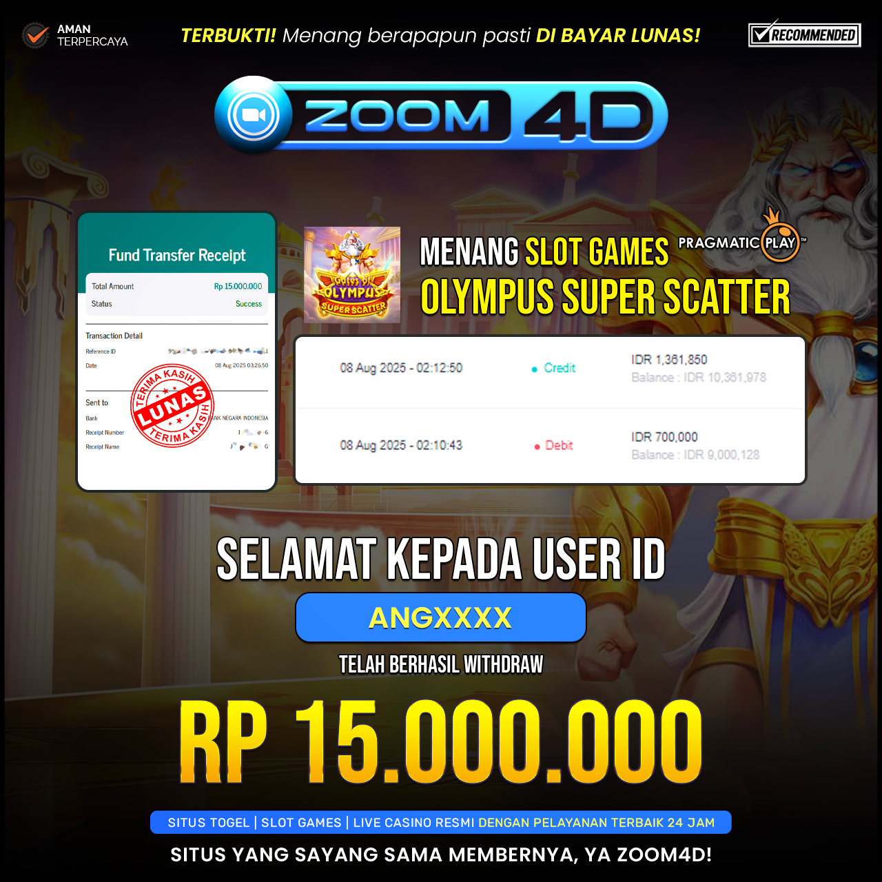 Selamat kepada user ANGXXXX yang telah berhasil melakukan penarikan sebesar Rp.15.000.000.