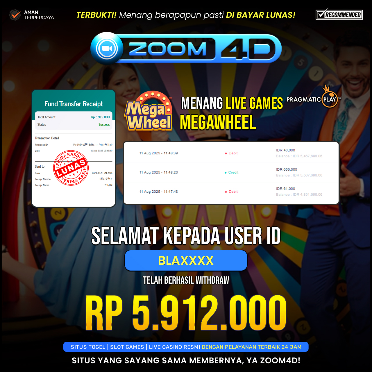 Selamat Kepada user BLAXXX yang baru saja membuktikan ketangguhannya dengan WITDRAW sensasional sebesar Rp.5.912.000.