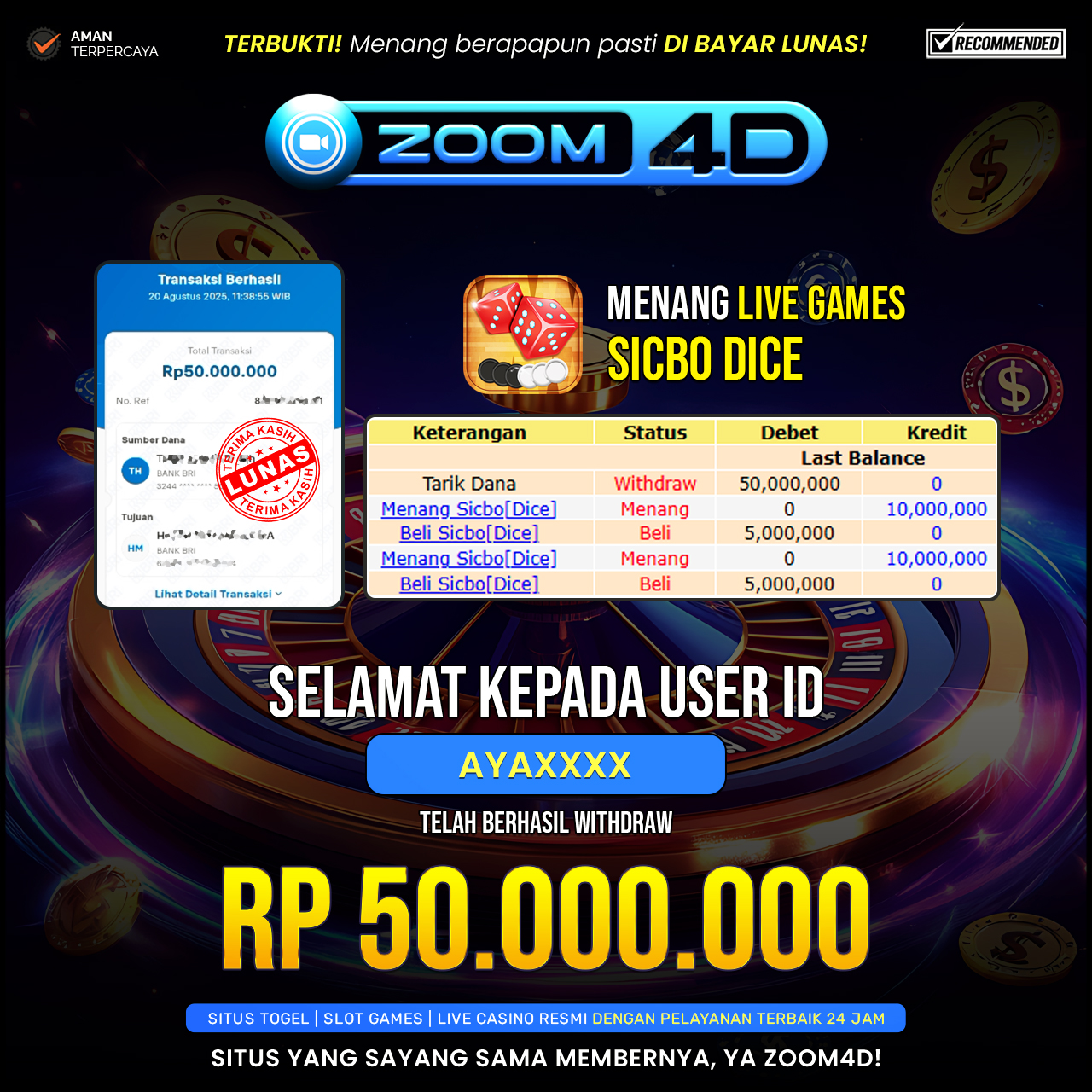 Selamat Kepada user AYAXXX yang baru saja membuktikan ketangguhannya dengan WITDRAW sensasional sebesar Rp.50.000.000.