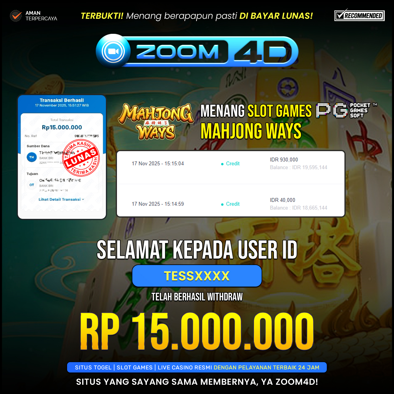 Selamat Kepada user TESSXXXX  yang baru saja membuktikan ketangguhannya dengan WITHDRAW sensasional sebesar Rp.15.000.000.
