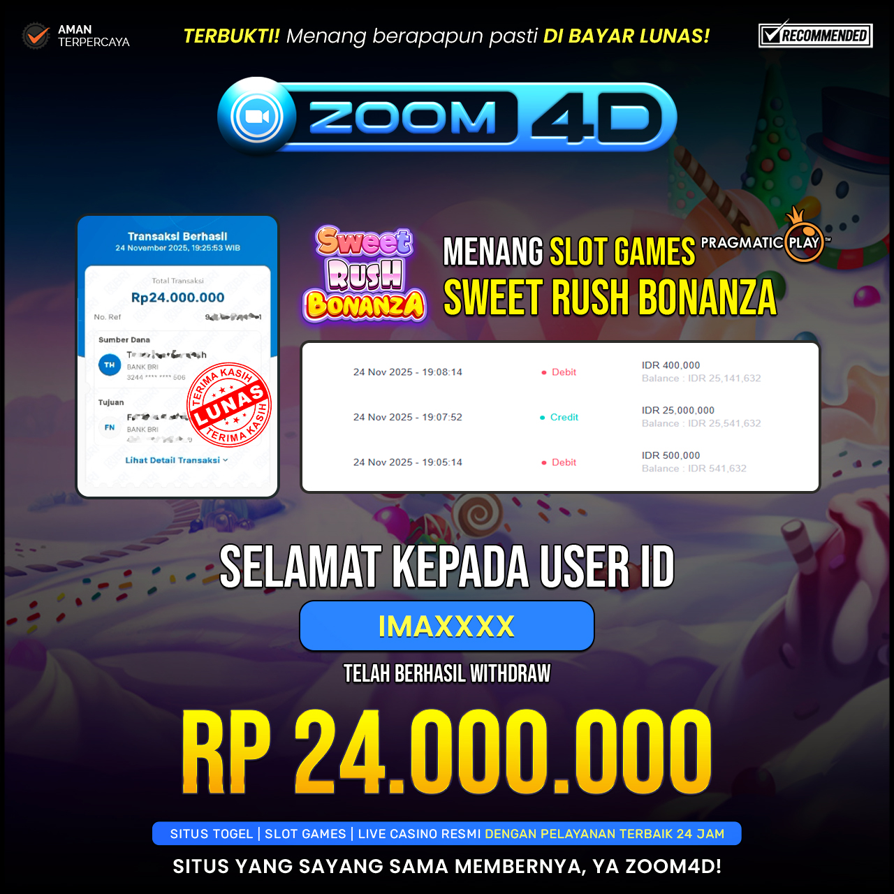 Selamat Kepada user IMAXXXX  yang baru saja membuktikan ketangguhannya dengan WITHDRAW sensasional sebesar Rp.24.000.000.