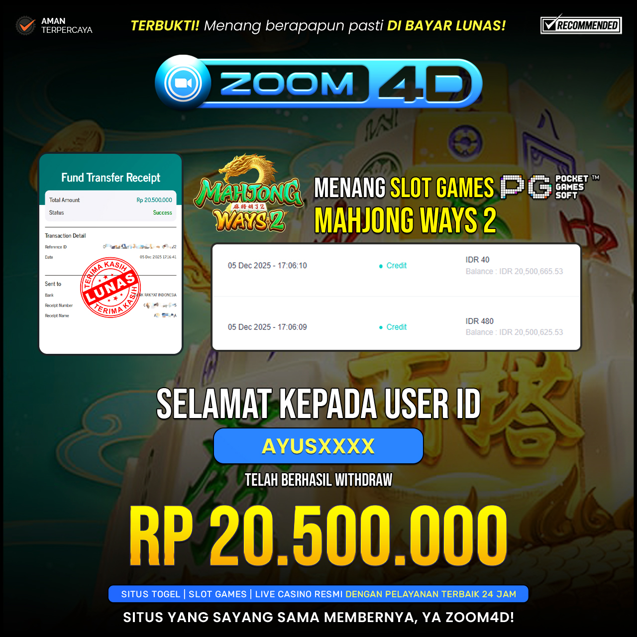 Selamat Kepada user AYUSHXXXX  yang baru saja membuktikan ketangguhannya dengan WITHDRAW sensasional sebesar Rp.20.500.000.