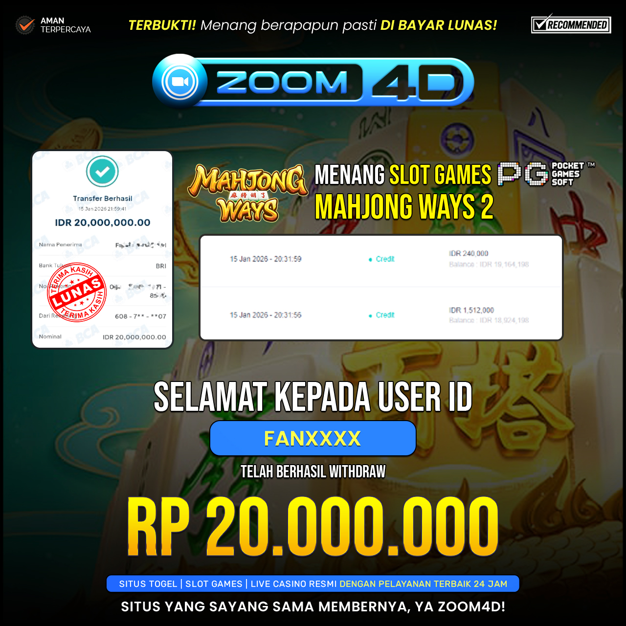 Selamat Kepada user FANXXXX yang baru saja membuktikan ketangguhannya dengan WITHDRAW sensasional sebesar Rp.20.000.000.
