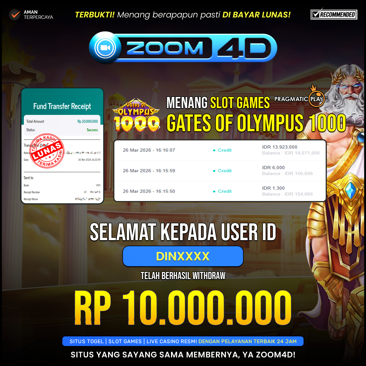 Selamat Kepada user DINXXXX yang baru saja membuktikan ketangguhannya dengan WITHDRAW sensasional sebesar Rp.10.000.000.