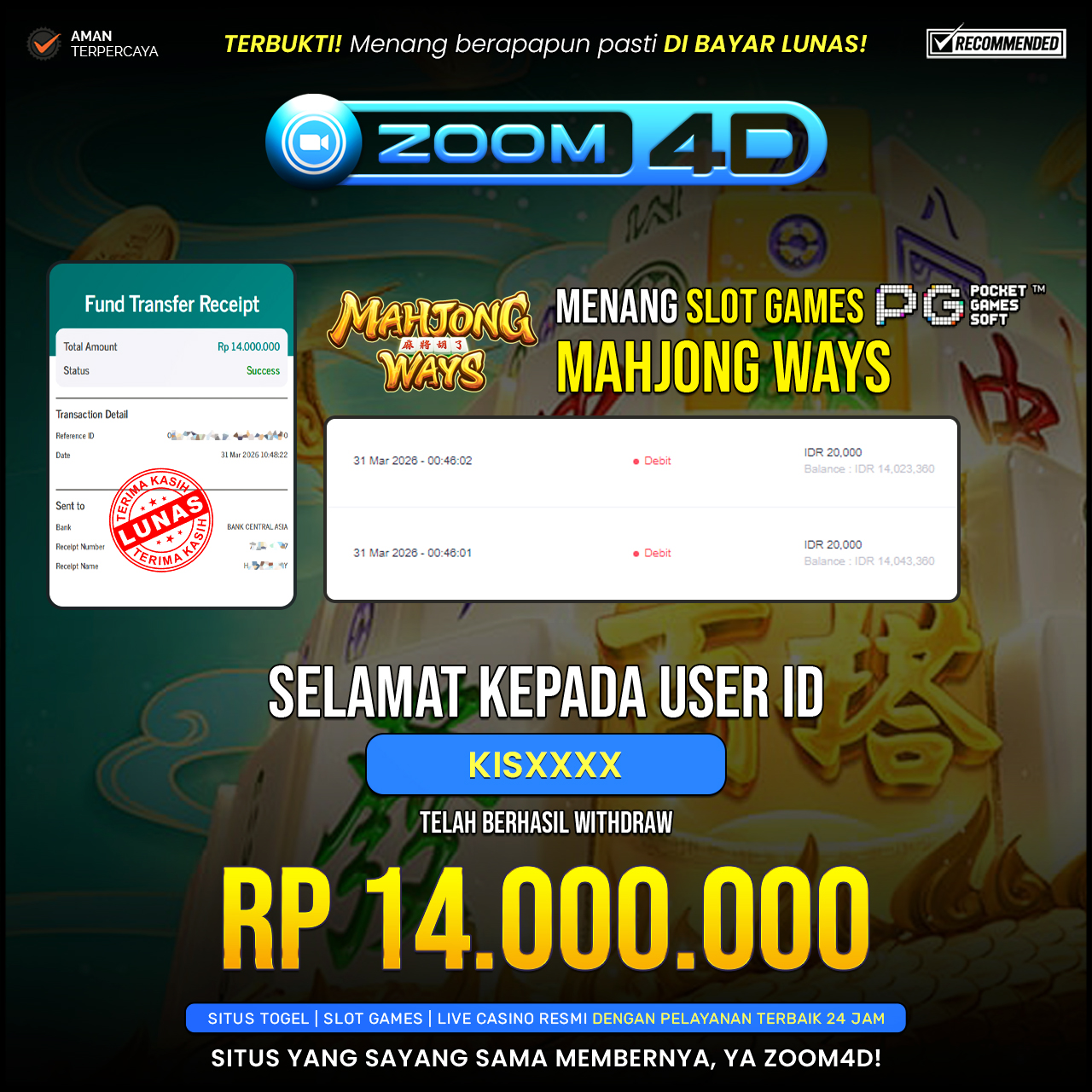 Selamat Kepada user KISXXXX yang baru saja membuktikan ketangguhannya dengan WITHDRAW sensasional sebesar Rp.14.000.000.