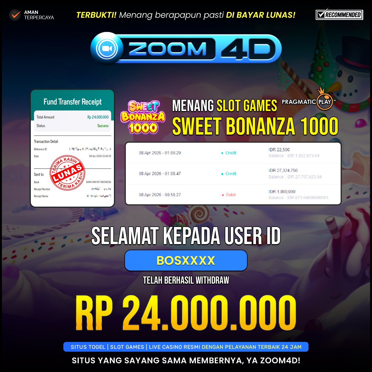 Selamat Kepada user BOSXXXX yang baru saja membuktikan ketangguhannya dengan WITHDRAW sensasional sebesar Rp.24.000.000.