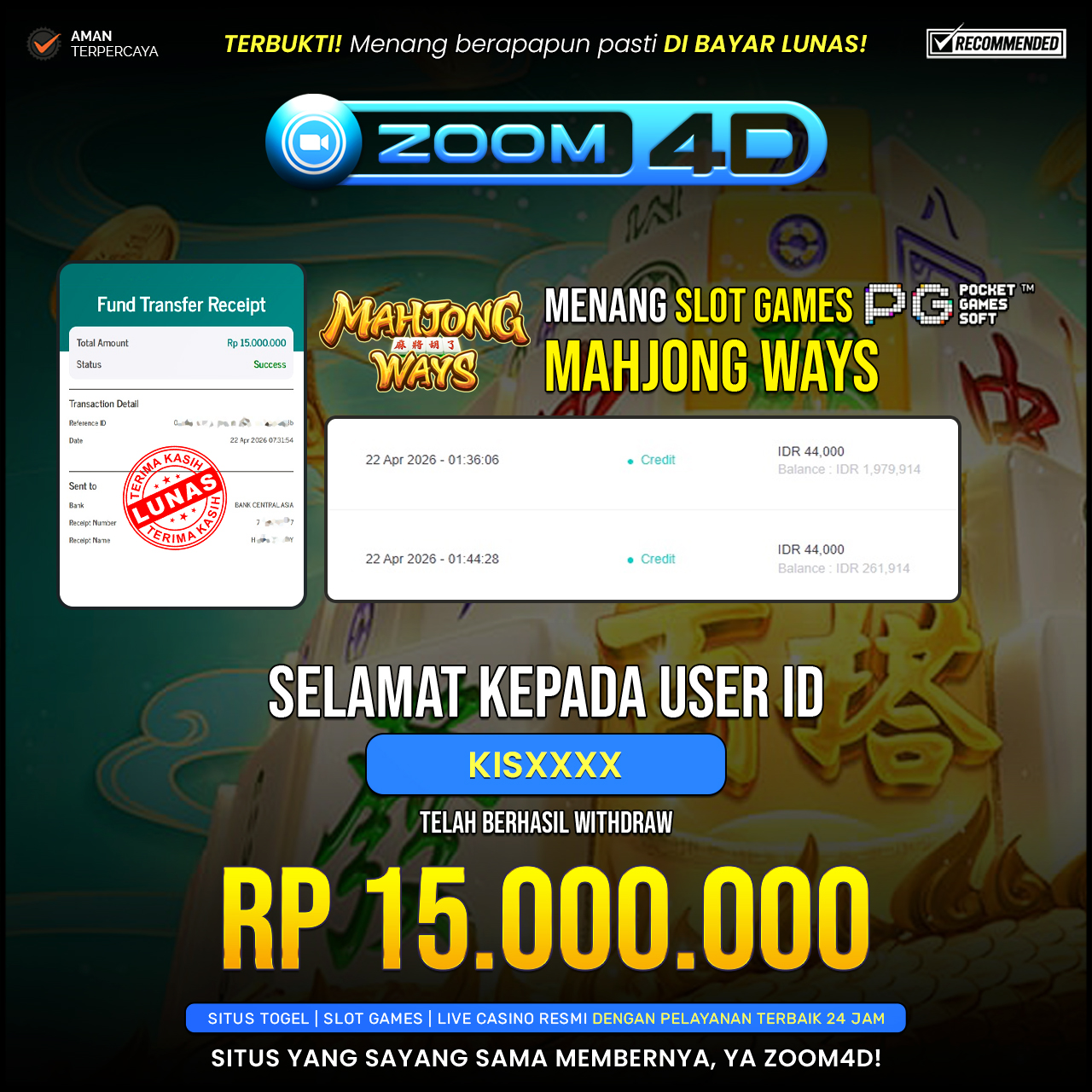 Selamat Kepada user KISAXXXX yang baru saja membuktikan ketangguhannya dengan WITHDRAW sensasional sebesar Rp.15.000.000.